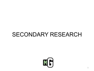 SECONDARY RESEARCH3