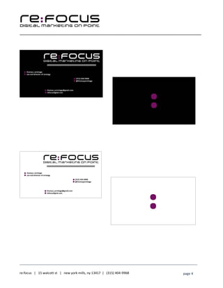 ____________________________________________________________________________________________________
___________________________________________________________________________
re:focus | 15 walcott st | new york mills, ny 13417 | (315) 404-9968 page 4
 