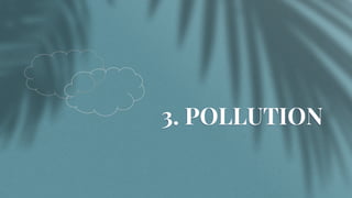 3. POLLUTION
 