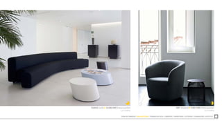 ZONA DE COMEDOR  SALA DE ESTAR  TRABAJO EN CASA  LIBRERÍAS  DORMITORIO  EXTERIOR  ILUMINACIÓN  ACÚSTICA
OSAKA (sofá) & SCANCARÒ (mesa auxiliar)
La Cividina
DEP (butaca) & TURI TURI (mesa auxiliar)
La Cividina
 