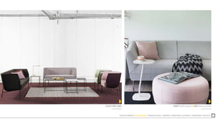 ZONA DE COMEDOR  SALA DE ESTAR  TRABAJO EN CASA  LIBRERÍAS  DORMITORIO  EXTERIOR  ILUMINACIÓN  ACÚSTICA
COLECCIÓN CAJAL
Lammhults
ADDIT (sofá & pouf) & ADD (mesa auxiliar)
Lammhults
 