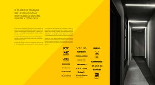 a tu disposición. Pero también ser la respuesta a todas las
inquietudes y necesidades específicas. Cuando lo solución
requiere algo especial, a medida, un enfoque diferente que
no aparece en los catálogos, nosotros podremos resolverlo
con el apoyo directo desde fábrica y su departamento técni-
co. Desarrollamos soluciones específicas para cada proyecto.
En todas las fases, desde el asesoramiento técnico hasta la
instalación y las necesidades que surjan después de la venta,
siempre estaremos presentes. Siempre Espacio Aretha apa-
rece para sumar en esa fórmula que tiene como resultado la
excelencia.
EL PLACER DE TRABAJAR
CON LAS MARCAS MÁS
PRESTIGIOSAS EN DISEÑO,
FUNCIÓN Y TECNOLOGÍA.
Desde nuestro nacimiento disfrutamos del privilegio de
ofrecer en exclusiva la experiencia, los años de historia y el
recorrido internacional de nuestros partners. Y, además, ha-
cerlo con la comodidad de nuestro servicio técnico y comer-
cial especializado.
Ser puente directo entre esas marcas y los profesionales re-
sulta ser un modelo diferenciador y, sobre todo, indiscutible-
mente atractivo y útil.
Nos permite ofrecer la colección completa de cada una de
las firmas exclusivas que representamos. Tenerlas siempre
 