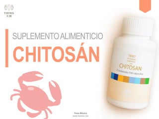 SUPLEMENTOALIMENTICIO
CHITOSÁN
 