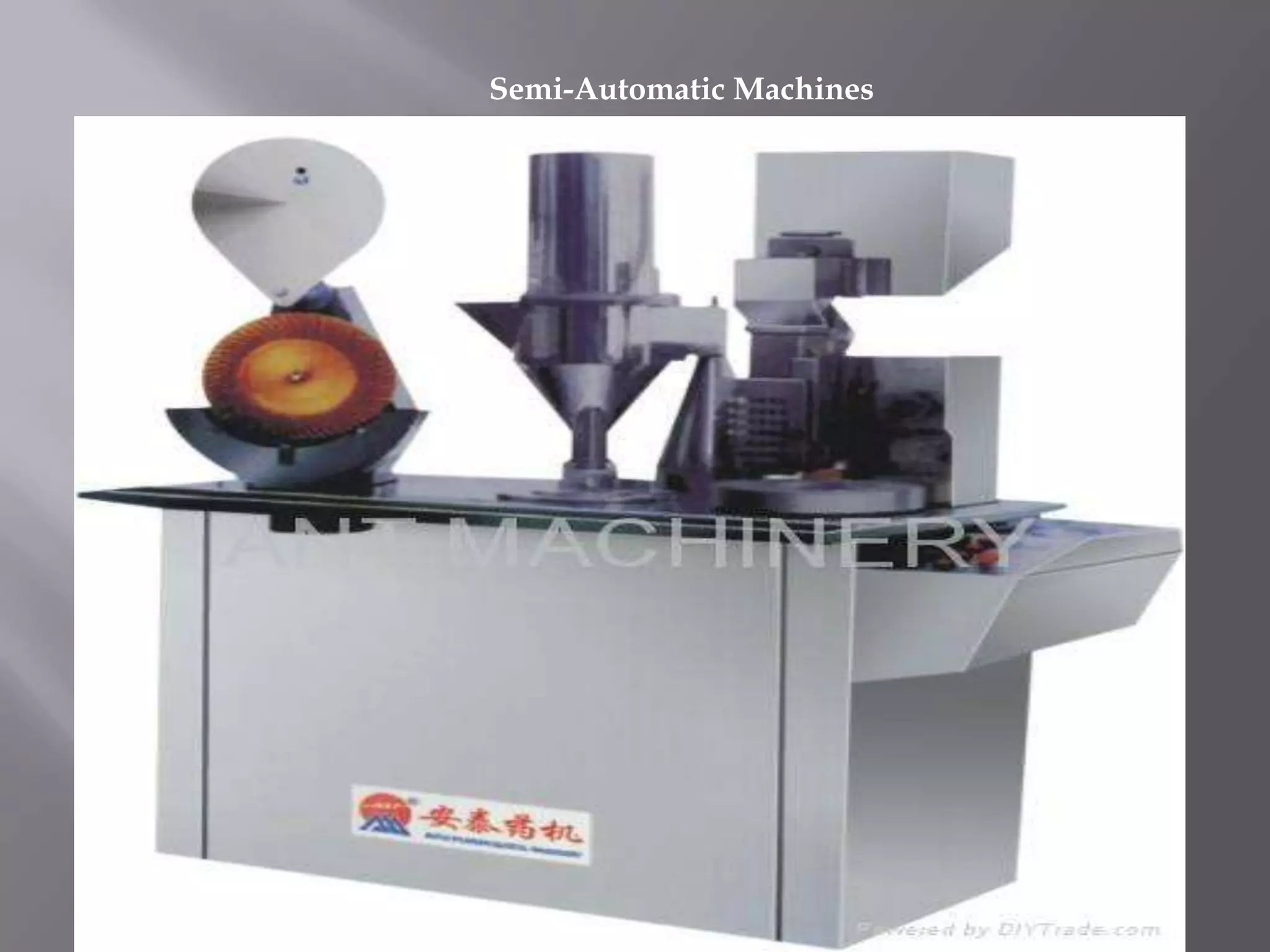 Semi-Automatic Machines

 