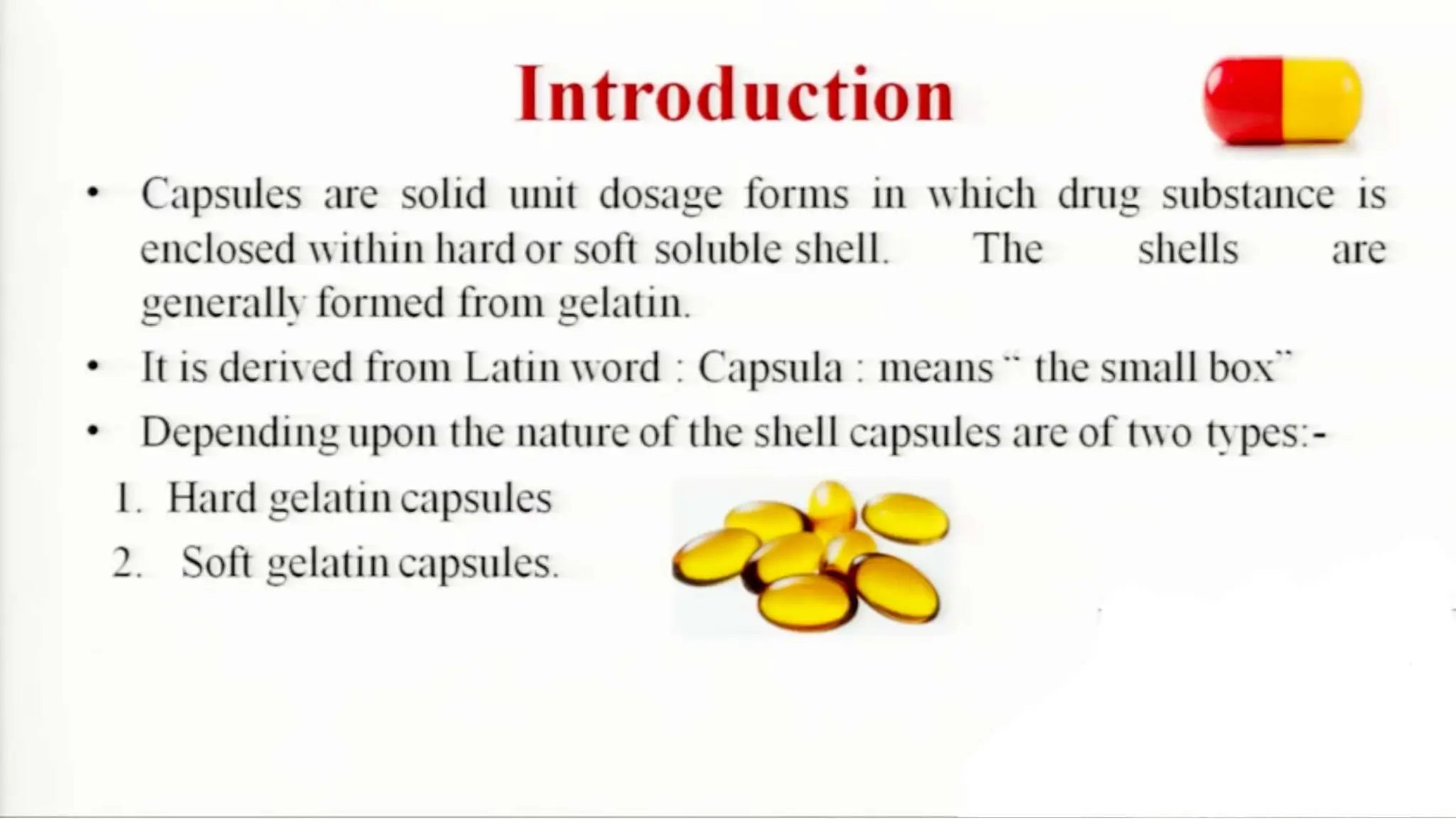 UNIT 2. CAPSULES, TYPES OF CAPSULES, ADV