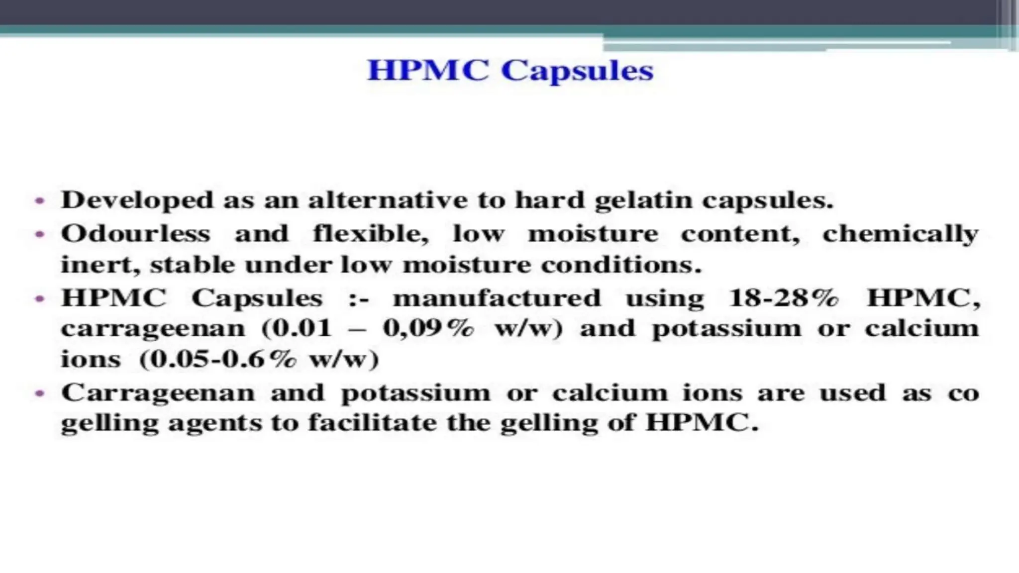 UNIT 2. CAPSULES, TYPES OF CAPSULES, ADV