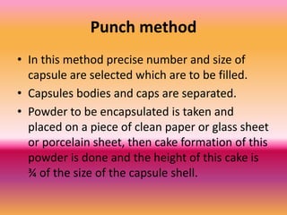 Preparing Capsules Using Punch Method Capsule | PPTX