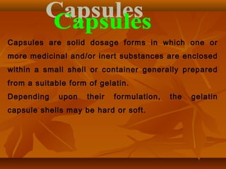 Capsule Shell Types Capsules -Pharmaceutics | PPT