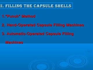 Preparing Capsules Using Punch Method Capsules -Pharmaceutics | PPT