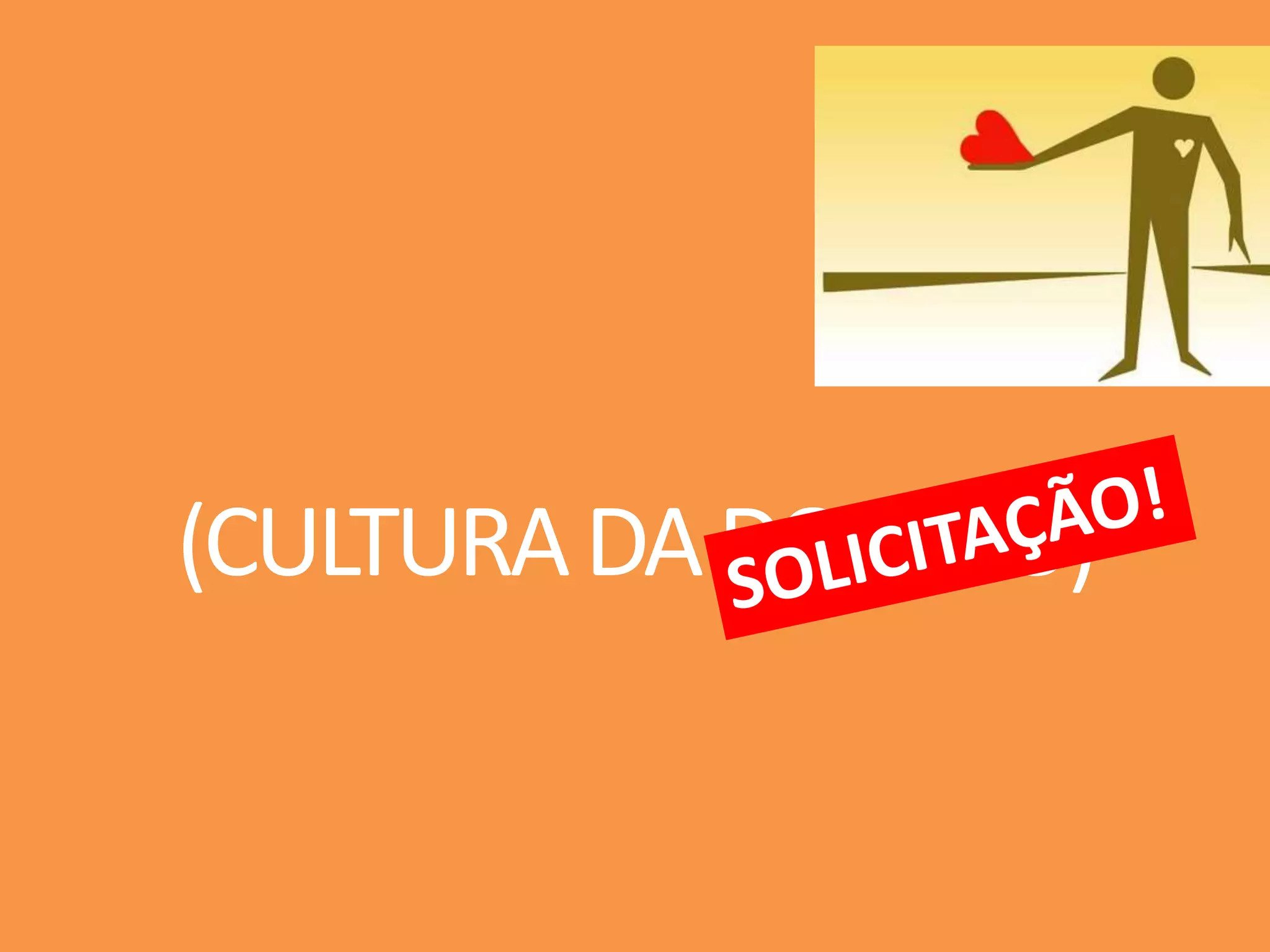 (CULTURADADOAÇÃO)
 