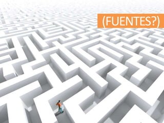 (FUENTES?)
 