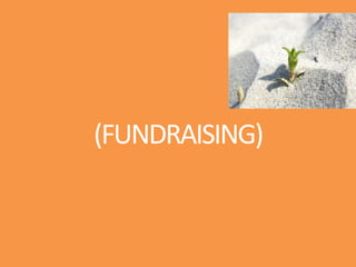 (FUNDRAISING)
 
