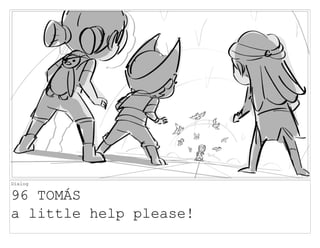 Dialog
96 TOMÁS
a little help please!
 