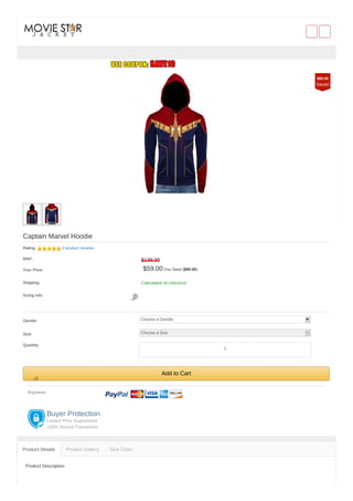 Captain Marvel Hoodie
Rating: 3 product reviews
RRP: $139.00
Your Price: $59.00 You Save ($80.00)
Shipping: Calculated at checkout
Sizing Info:
Gender: Choose a Gender
Size: Choose a Size
Quantity:
Add to Cart
Payment:
Buyer Protection
Lowest Price Guaranteed
100% Secure Transaction
Product Description
Product Details Product Gallery Size Chart
$80.00
Saved
1
 