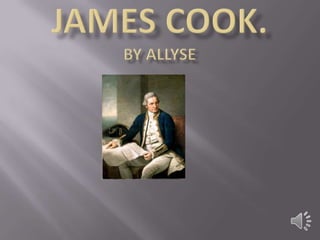 James Cook.By allyse 
