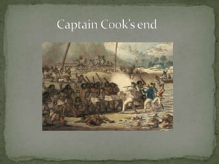                Captain Cook’s end