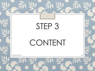 STEP 3
CONTENT
34FIT/SMKAM/2016
 