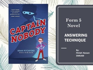 Captain Nobody Answering Techniques