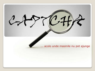 ... acolo unde masinile nu pot ajunge