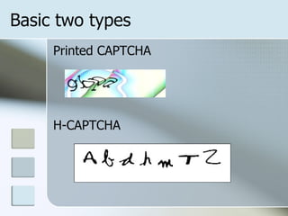 Basic two types Printed CAPTCHA H-CAPTCHA 