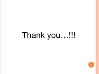 Thank you…!!!
22
 