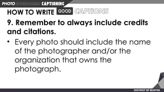 Photo Credit Examples Journalism CAPTIONING PHOTOJOURNALISM 2025 Ces.pptx