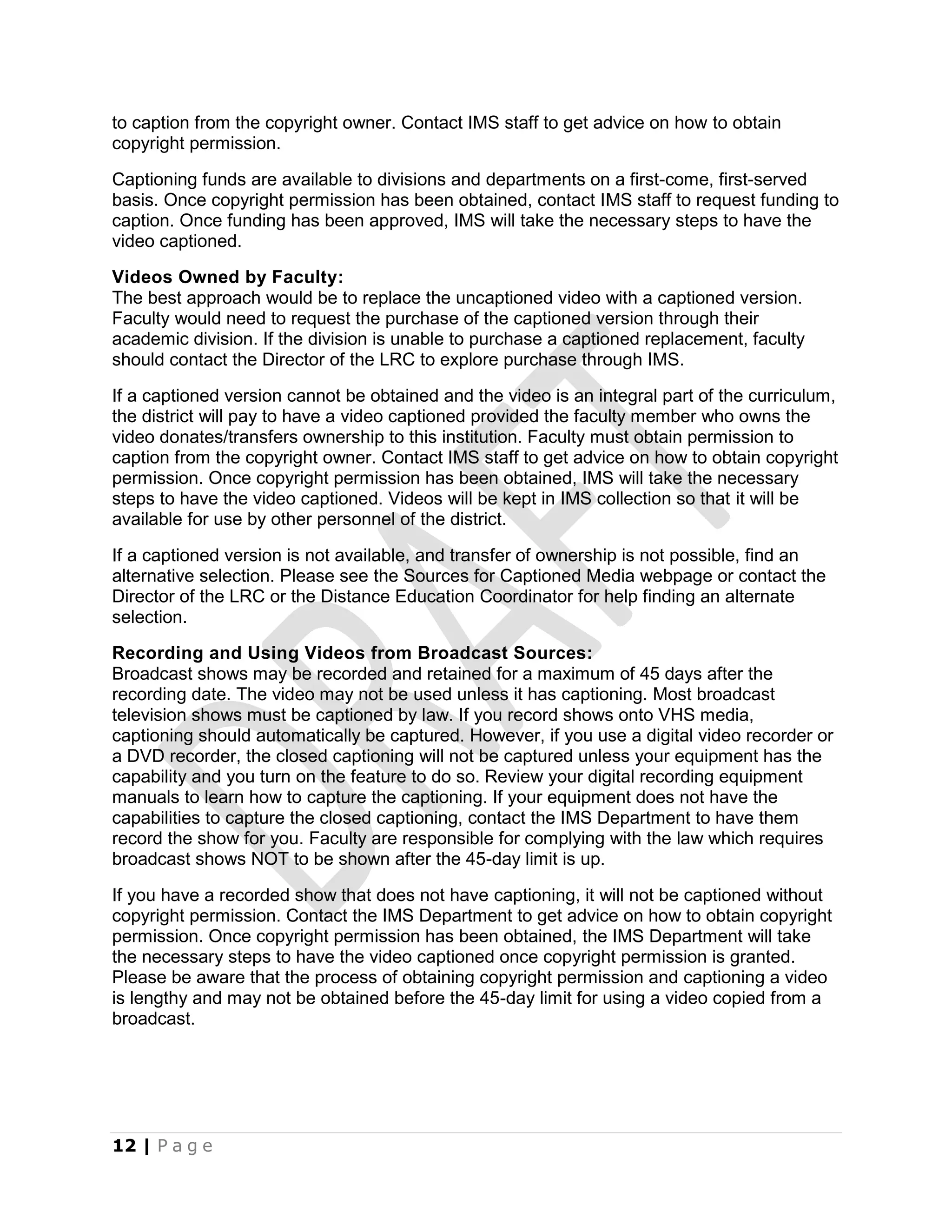 What should I consider when deciding to perform captioning services at my institution or send media out to a captioning vendor?
