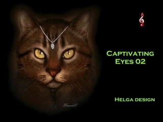 Captivating Eyes 02 Helga design 