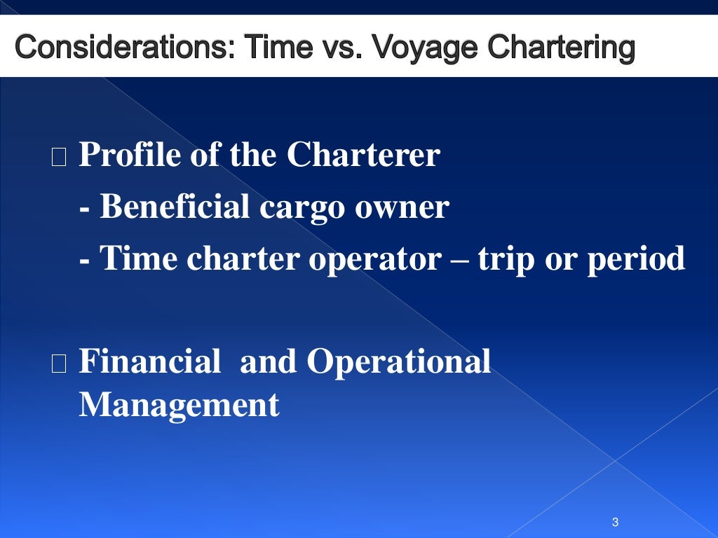 Time charter vs voyage charter 19 nov 2014 capt richard creet