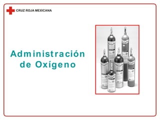 Administración de Oxígeno 