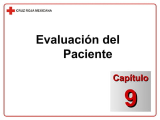 Evaluación del  Paciente Capítulo 9 