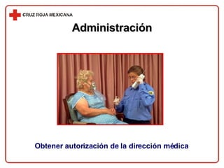 Obtener autorización de la dirección médica Administración 