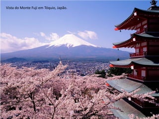 Vista do Monte Fuji em Tóquio, Japão.
 