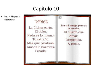 Capítulo 10   Letras Hispanas Literaturas 