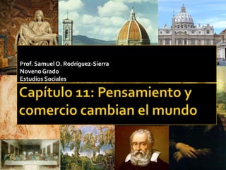 Prof. Samuel O. Rodríguez-Sierra
Noveno Grado
Estudios Sociales
 