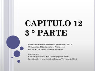 CAPITULO 12
3 ° PARTE
 