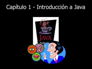 Capítulo 1 - Introducción a Java
 