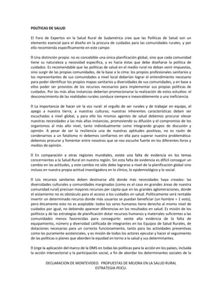 DECLARACION DE MONTEVIDEO. PROPUESTAS DE MEJORA EN LA SALUD RURAL 
ESTRATEGIA PEICU. 
POLÍTICAS DE SALUD 
El Foro de Exper...