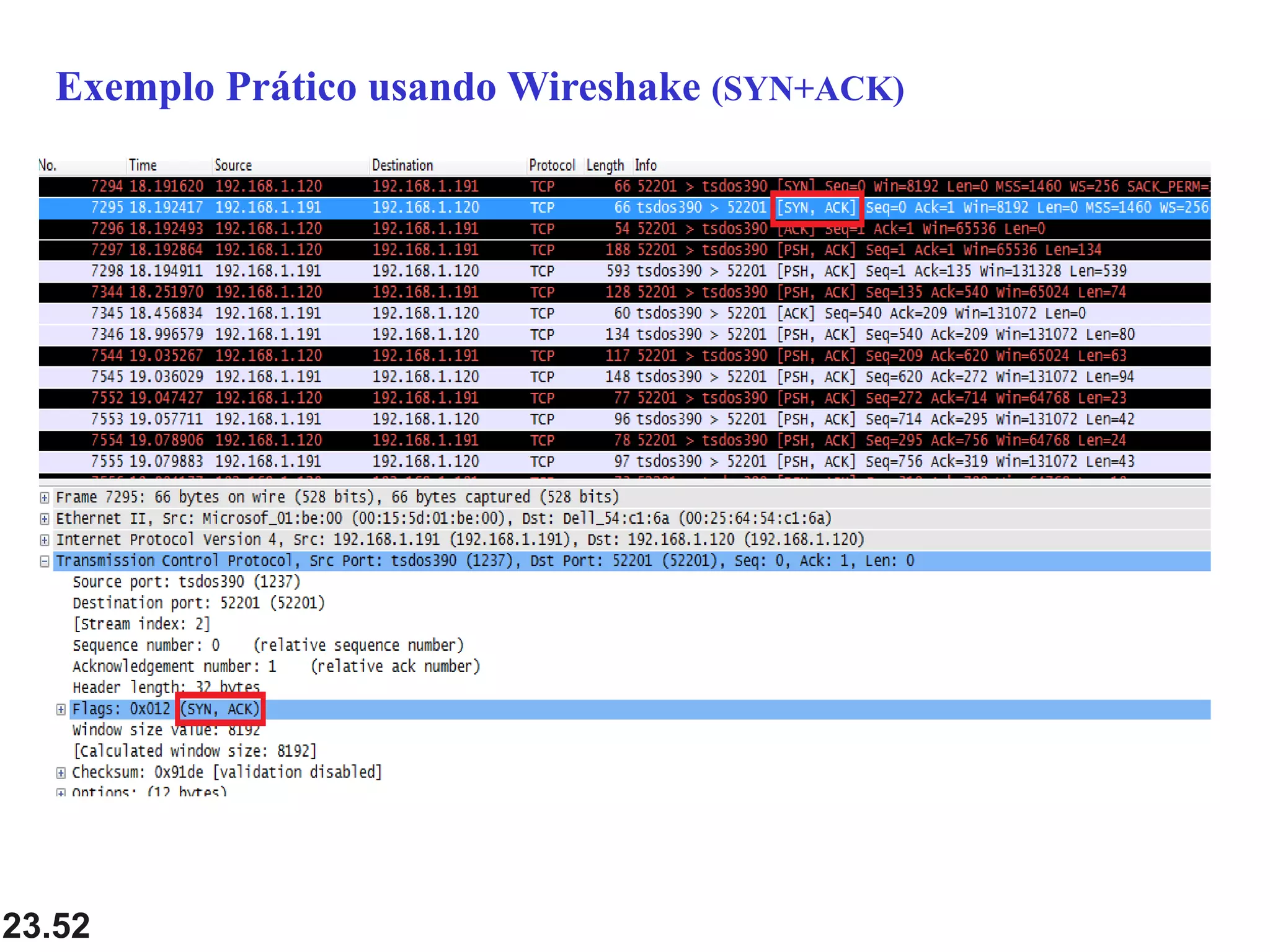 23.52
Exemplo Prático usando Wireshake (SYN+ACK)
 