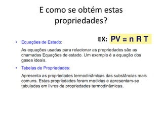 E como se obtém estas
    propriedades?

              EX:
 