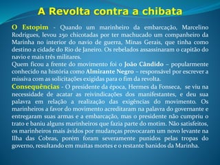 A Greve de 1917 - Nas primeiras décadas da República, os operários
tinham as jornadas de trabalho de 10 a 14 horas por dia, a exploração do
trabalho infantil e feminino era constante, os salários eram extremamente
baixos, e os acidentes e mutilações eram frequentes.
Aqui no Brasil a primeira grande influência do movimento operário veio do
anarquismo, trazido da Europa pelos imigrantes italianos, com destaque
para líderes como Edgar Leuenroth, Luiz Magrassi e Alfredo Vasquez. Os
operários fizeram várias greves pelas 8 horas diárias, mas sempre foram
duramente reprimidos pelo governo que aprovou uma lei que lhe permitia
expulsar do Brasil os estrangeiros grevistas. Os anarquistas foram os
organizadores e líderes da Greve Geral de Julho de 1917, ocorrida em São
Paulo. Na ocasião, houve a morte do sapateiro anarquista Antônio I.
Martinez, o que serviu para fortalecer o movimento e espalhá-lo para Minas
Gerais, Paraíba, Rio de Janeiro e Rio Grande do Sul, fazendo com que o
movimento obtivesse algumas conquistas do patronato. Terminada a greve,
os patões não cumpriram o combinado e passaram a perseguir e dispensar os
grevistas, expulsando vários dirigentes operários estrangeiros.
 