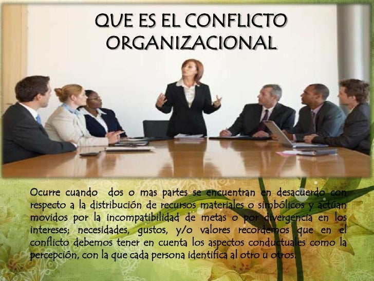 cambio y conflicto organizacional Qué es conflicto organizacional: estrategias de resolución de conflictos qué es el poder organizacional fuentes de poder organizacional uso del poder: política. cambio y conflicto organizacional Qué es conflicto organizacional: estrategias de resolución de conflictos qué es el poder organizacional fuentes de poder organizacional uso del poder: política.