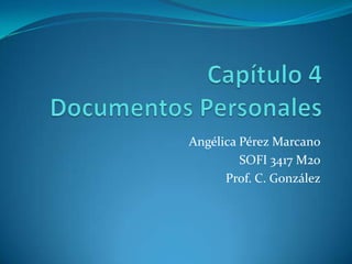 Angélica Pérez Marcano
         SOFI 3417 M20
      Prof. C. González
 