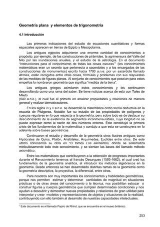 Geometría plana y elementos de trigonometría
4.1 Introducción
Las primeras indicaciones del estudio de ecuaciones cuantita...