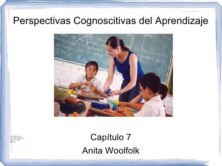 Perspectivas Cognoscitivas Del Aprendizaje Anita Woolfolk