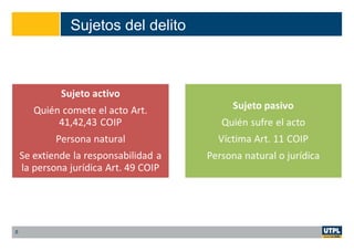 Sujetos del delito
8
 