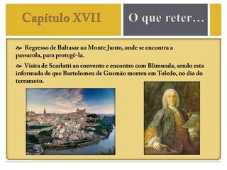   Baltasar é aceite e é referido “(…) trinta e nove anos, embora com alguns cabelos brancos (…)”, sendo possível alocalização no tempo.