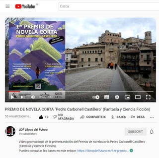 1er Vídeo promocional: PREMIO DE NOVELA CORTA -Pedro Carbonell Castillero- Fantasía y Ciencia Ficción