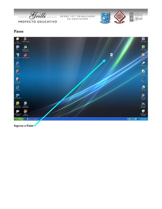 Pasos
Ingreso a Paint