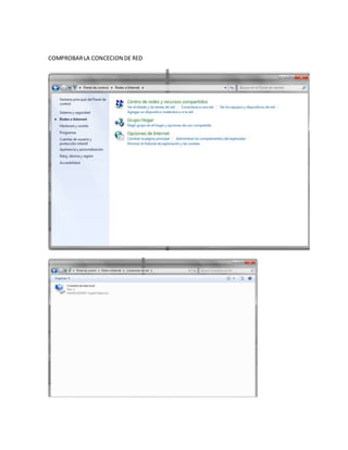 COMPROBARLA CONCECION DE RED
 